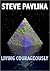 Steve Pavlina: Living Coura...