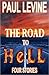 THE ROAD TO HELL