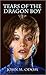 Tears Of The Dragon Boy
