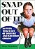Snap Out of It, 101 Ways to Get Out of Your Rut and Into Your Groove by Ilen Segalove (2004-05-03)
