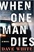 When One Man Dies (Jackson Donne, #1)