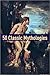 50 Classic Mythologies