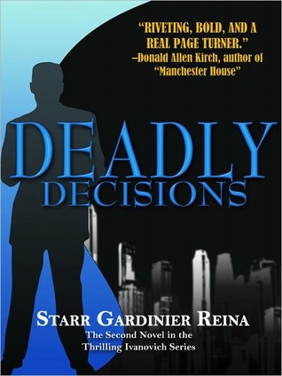Deadly Decisions Ivanovich 2 By Starr Gardinier