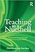 Teaching in a Nutshell