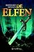 De Elfen by Bernhard Hennen
