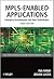 MPLS-Enabled Applications: Emerging Developments and New Technologies