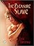 The Pleasure Slave