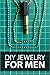 DIY Jewelry for Men