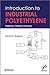 Introduction to Industrial Polyethylene: Properties, Catalysts, and Processes