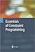 Essentials of Constraint Programming (Cognitive Technologies)