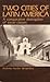 Two Cities of Latin America: A Comparative Description of Social Classes