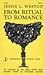 From Ritual to Romance