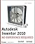 Autodesk Inventor 2010: No Experience Required