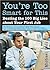 You're Too Smart for This: Beating the 100 Big Lies about Your First Job
