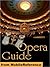 Opera Guide: the most famou...