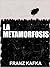 La metamorfosis by Franz Kafka