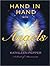 Hand in Hand with Angels: A...
