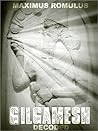 Gilgamesh: Decoded