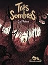 Três Sombras by Cyril Pedrosa