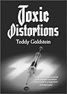 Toxic Distortions