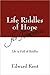 Life Riddles of Hope for To...