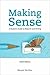 Making Sense A Student's Guide to Research and Writing