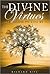 The Divine Virtues by Richard Rife