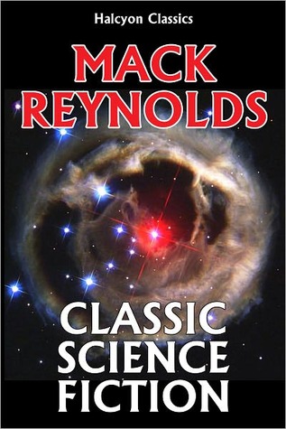 Classic Science Fiction Stories by Mack Reynolds (Nook)