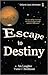 Escape to Destiny (Galactic Axia Adventure, #1)