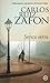 Senca vetra by Carlos Ruiz Zafón