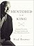 Mentored by the King: Arnold Palmer's Success Lessons for Golf, Business, and Life