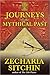 Journeys to the Mythical Past by Zecharia Sitchin
