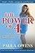 The Power of 4 - Your Ultimate Guide Guaranteed to by Paula Owens