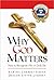 Why God Matters: How to Recognize Him in Daily Life