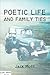 Poetic Life and Family Ties by Jack Mott