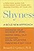 Shyness: A Bold New Approach