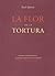 La flor de la tortura by Raúl Quinto