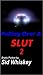 Pulling Over A Slut 2 by Sid Whiskey