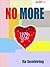 No More I Love You's