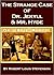 The Strange Case of Dr. Jekyll and Mr. Hyde