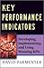 Key Performance Indicators: Developing, Implementing, and Using Winning Kpis