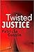 Twisted Justice