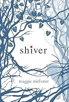 Shiver (The Wolves of Mercy Falls, #1)