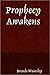 Prophecy Awakens