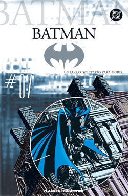 Batman #07: Un lugar solitario para morir (Primer Coleccionable Batman #7 de 40)