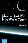 Jihad and Just War in the War on Terror