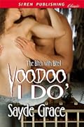 Voodoo, I Do [The Bitch with Bite 1]