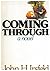 Coming through: A novel