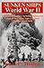 SUNKEN SHIPS WORLD WAR II--US Naval Chronology, Including Submarine Losses of the United States, England, Germany, Japan, Italy