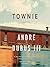 Townie by Andre Dubus III Townie by Andre Dubus III